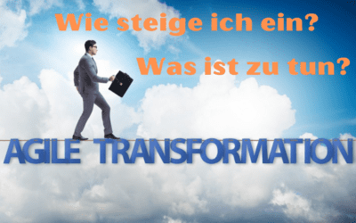 Agile Transformation – wie geht das?